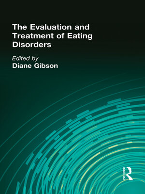 cover image of The Evaluation and Treatment of Eating Disorders